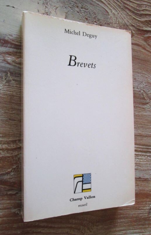 LittÃ©Rature : Deguy Michel - Brevets. 1986