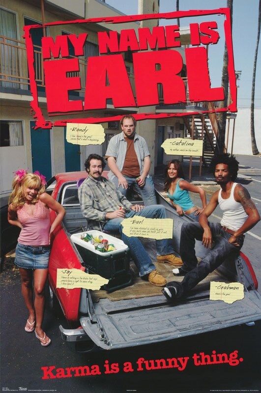 POSTER:TV: MY NAME IS EARL- GROUP   #8693
