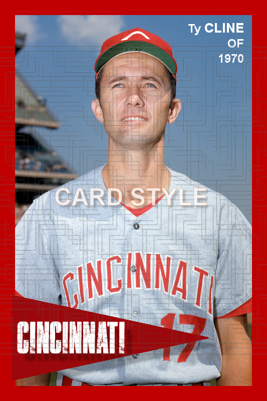 Ty Cline - 1970 Cincinnati Reds - choose a size - full color