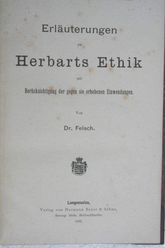 Felsch - ErlÃ¤Uterungen Zu Herbarts Ethik,1899