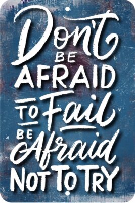 Don't Be Afraid To Fail Motvational Aluminum Tin Sign Plaque Man Cave Bar S300
