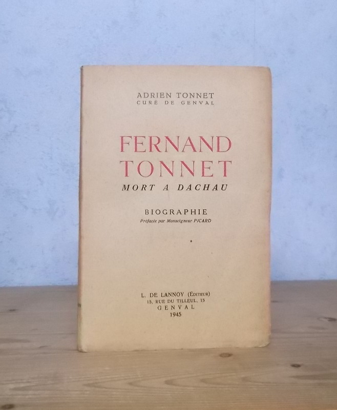 Apostolat Catholique Journal Guerre 1914-18 Deportation Dachau Fernand Tonnet 