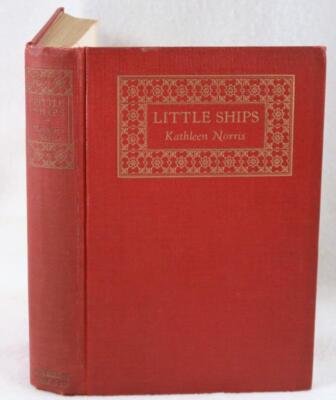 LITTLE SHIPS by Kathleen Norris First Edition, 1925
