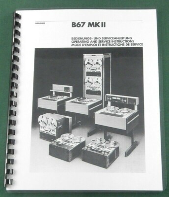 Studer B67 MKII Operation & Service Manual: 11''x17'' Foldouts & Protective Covers