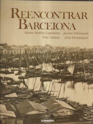REENCONTRAR BARCELONA PRIMA EDIZIONE   LUNWERG EDITORES 0 