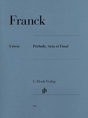 Franck Prelude Aria et Final for Piano Solo Henle Urtext Sheet Music Book