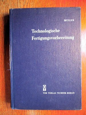 MASCHINENBAU - Technologische Fertigungsvorbereitung Maschinenbau (1964)