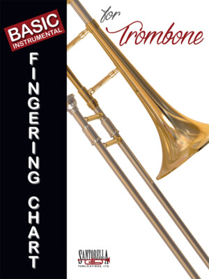 Basic Fingering Chart for Trombone * Ships directly from the publisher