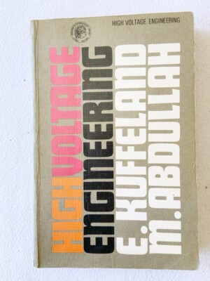 HIGH VOLTAGE ENGINEERING By Kuffel; Mohammed Abdullah PB