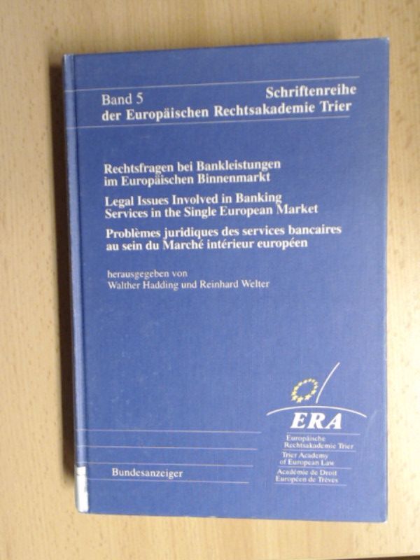Rechtsfragen Bei Bankleistungen Im EuropÃ¤Ischen Binnenmarkt./ Legal Issues Invol