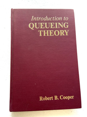 1972 HC Introduction to Queueing Theory by Cooper, Robert B. 