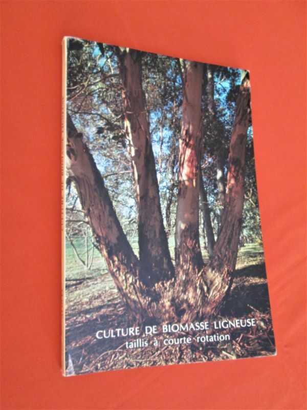 Sciences - Culture De Biomasse Ligneuse.- Taillis Ã  Courte Rotation 