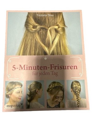 mvg Verlag 5-Minuten-Frisuren für jeden Tag Hobbybuch Haarstyling Mode Design
