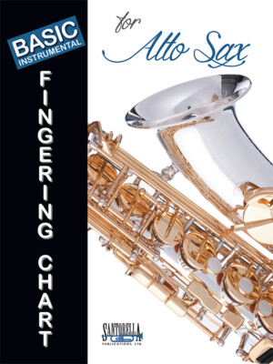 Basic Fingering Chart for Alto Saxophone * Ships directly from the publisher!