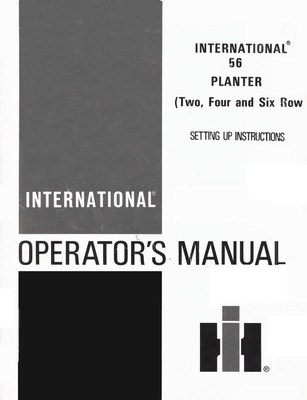 International 56 Planter Two Four Six 2-4-6  Row Narrow Operators Manual IH