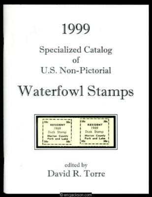 Torre, David R. Specialized Catalog of U.S. Non-Pictorial Waterfowl Stamps