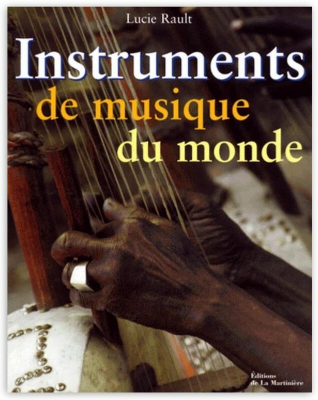Instruments De Musique Du Monde De Lucie Rault Et Madeleine Leclair 