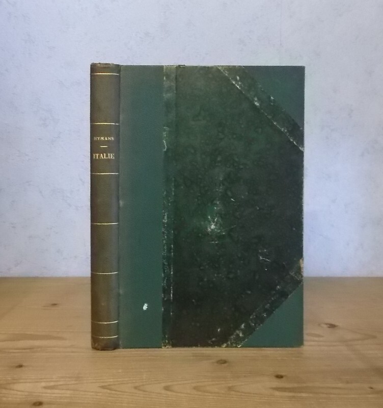 Florence Rome Naples... Souvenirs De Voyage. L'Italie (Louis Hymans, Vers 1880)