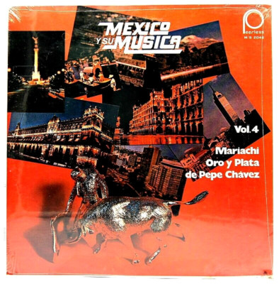 Mariachi Oro Y Plata De Pepe Chávez   ''Mexico Y Su Musica Vol. 4'' - SEALED - LP