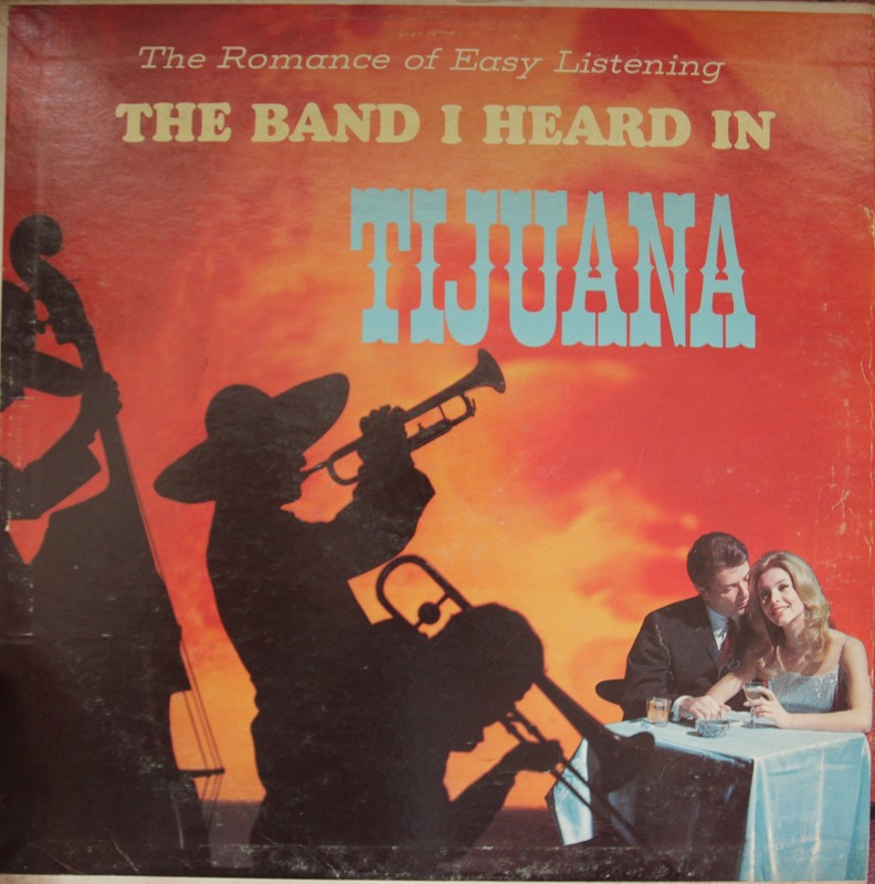 Disque 33 Tours - Los Norte Americanos - The Band I Heard In Tijuana