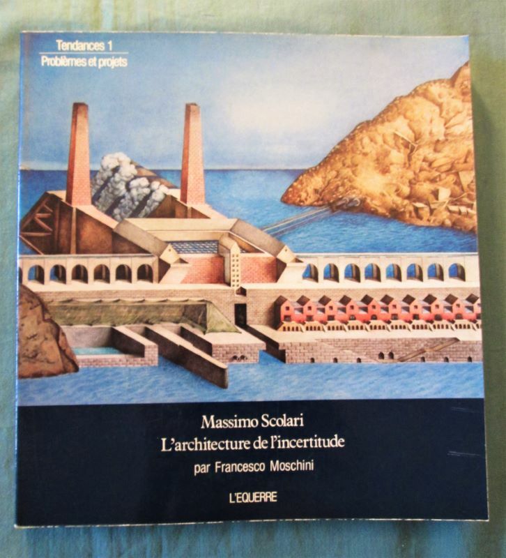 Architecture - Massimo Scolari - L'Architecture De L'Incertitude.