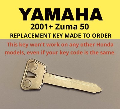 Yamaha 2001 + Zuma 50 Scooter Replacement Key Cut to Code C7501-C7750