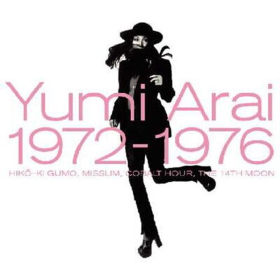 Yumi Matsutoya (Yumi Arai)/Yumi Arai 1972-1976 TOCT25350 New