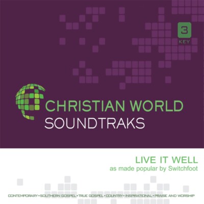 Live It Well - Switchfoot - Accompaniment Track
