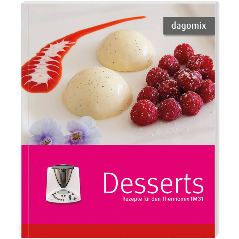 Desserts Rezepte für den Thermomix TM31  dagomix