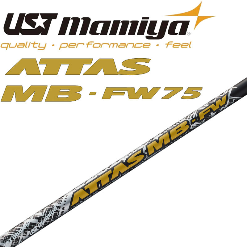 クラブ ATTAS MB FW 75 S UST Mamiya Golf Japan ATTAS MB-FW 75 Graphite Shaft For