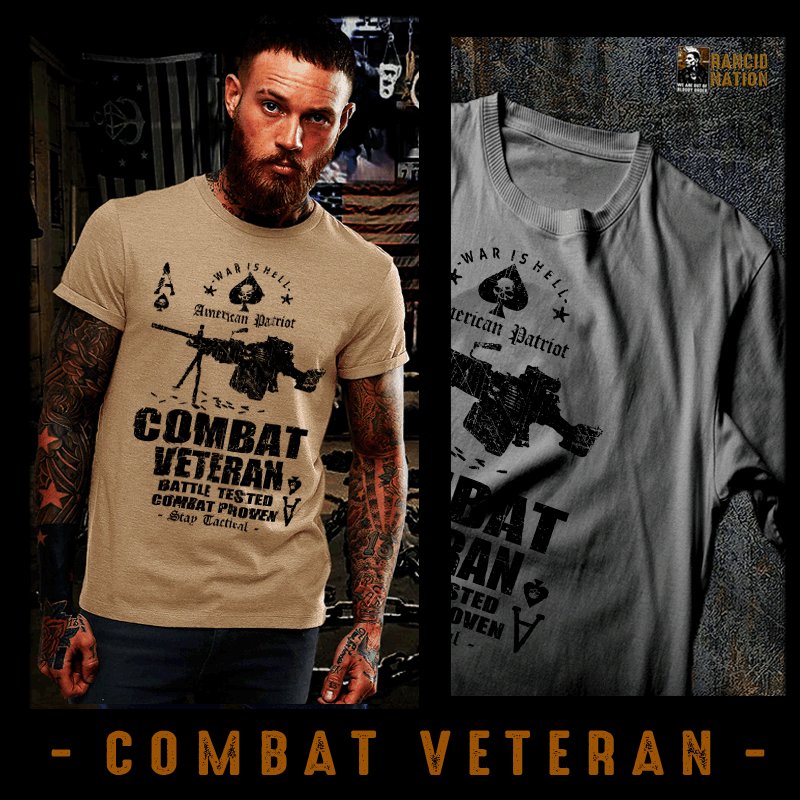 Combat Veteran T-Shirt Iraq Afghanistan War Vietnam WW2 Korean War Battle tested