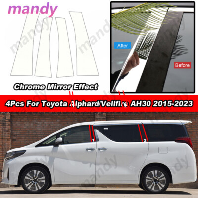 4Pcs Chrome Door Pillar Post Trims For Toyota Alphard Vellfire AH30 2015-2023