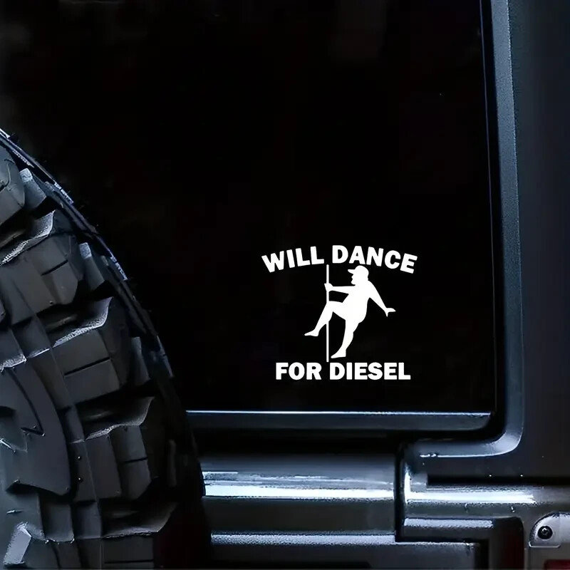 Autocollant humour / sticker 'will dance for diesel' funny decal