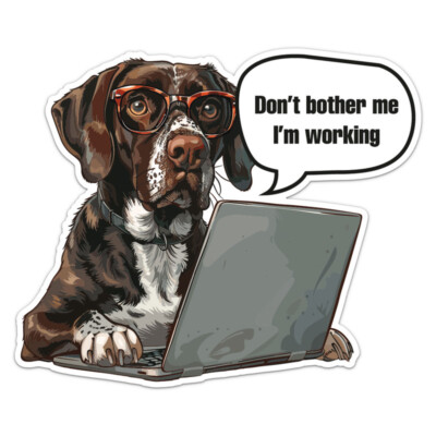 Funny Business German Shorthaired Pointer Dog Vinyl Decal Car Bumper Sticker