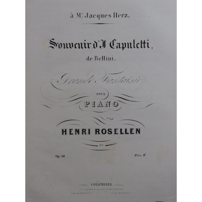Rosellen Henri Souvenir D'I Capuletti Piano Ca1840