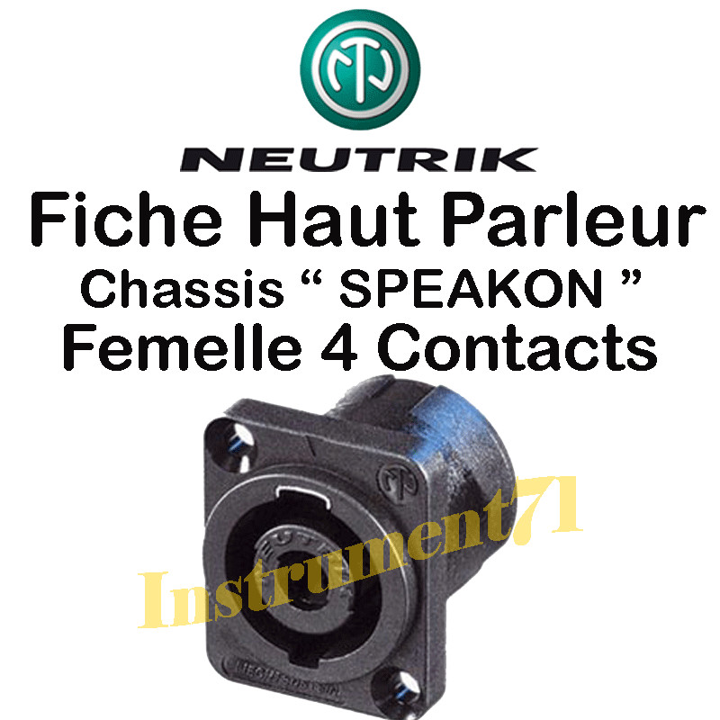 Fiche Neutrik Speakon  Haut Parleur Chassis 4 PÃ´Les Norme D Nl4mp