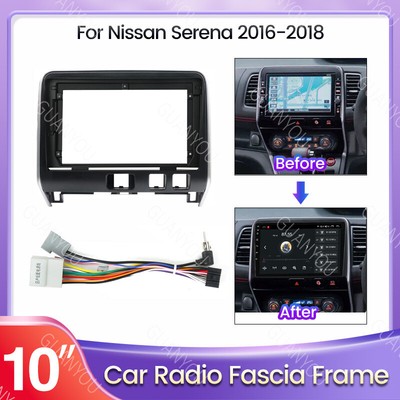 Car Radio Stereo 10.1'' Frame Fascia Panel Harness for Nissan Serena 2016-2018