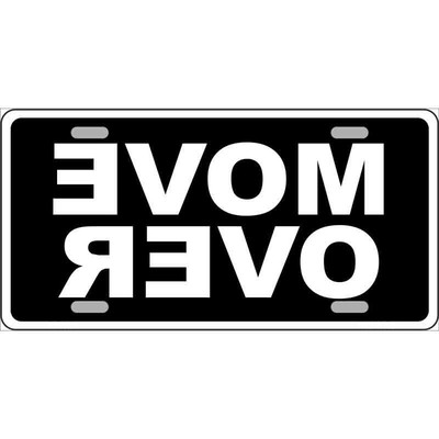 Move Over Novelty Metal License Plate NEW!