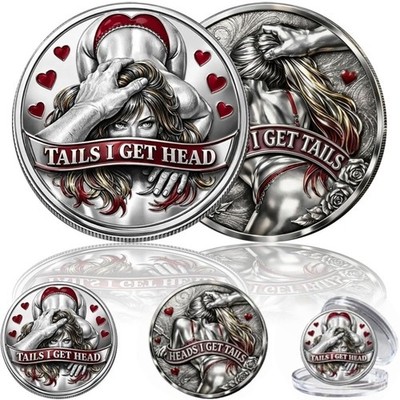Funny Heads I Get Tail Tails I Get Head Challenge Coin Cheeky Token for Couples