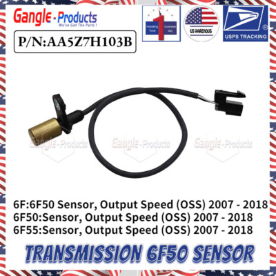 for Ford  AA5Z7H103B Transmission 6F50 Sensor, Output Speed (OSS) 6F