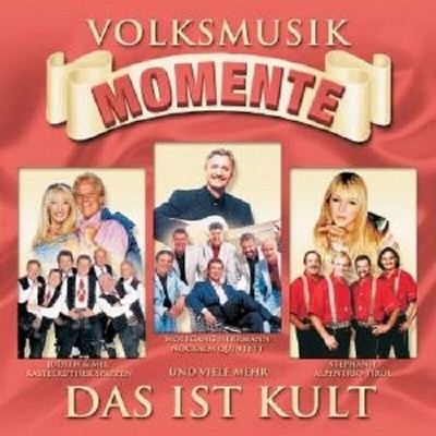 VOLKSMUSIK MOMENTE-DAS IST KULT CD NEW+