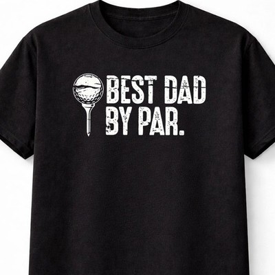Best Dad By Par Funny Golf Dad T-Shirt Golfing Father Gift Tee S-5XL