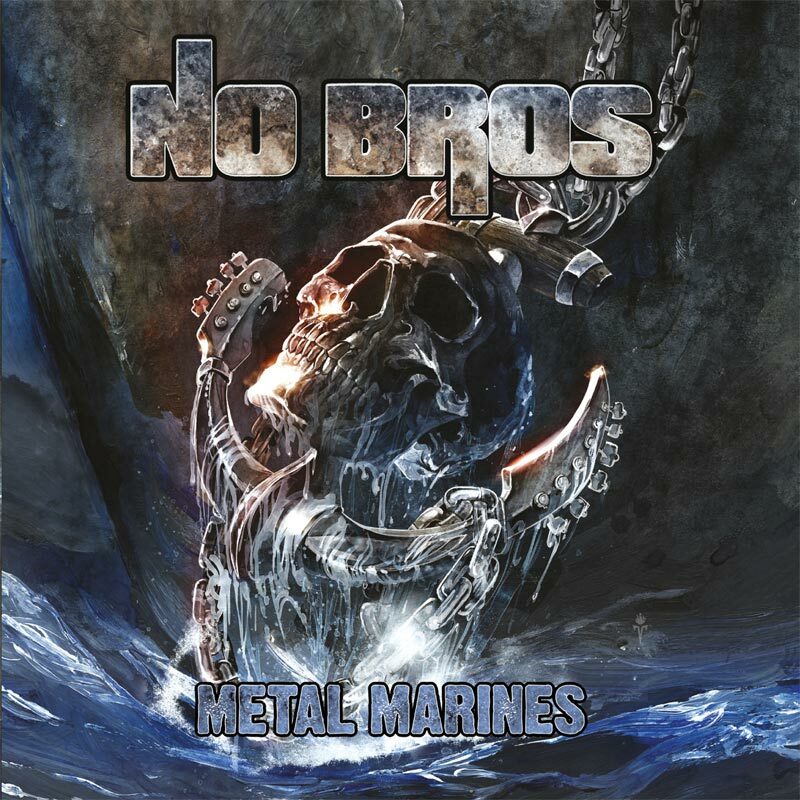 NO BROS - Metal Marines HARD ROCK