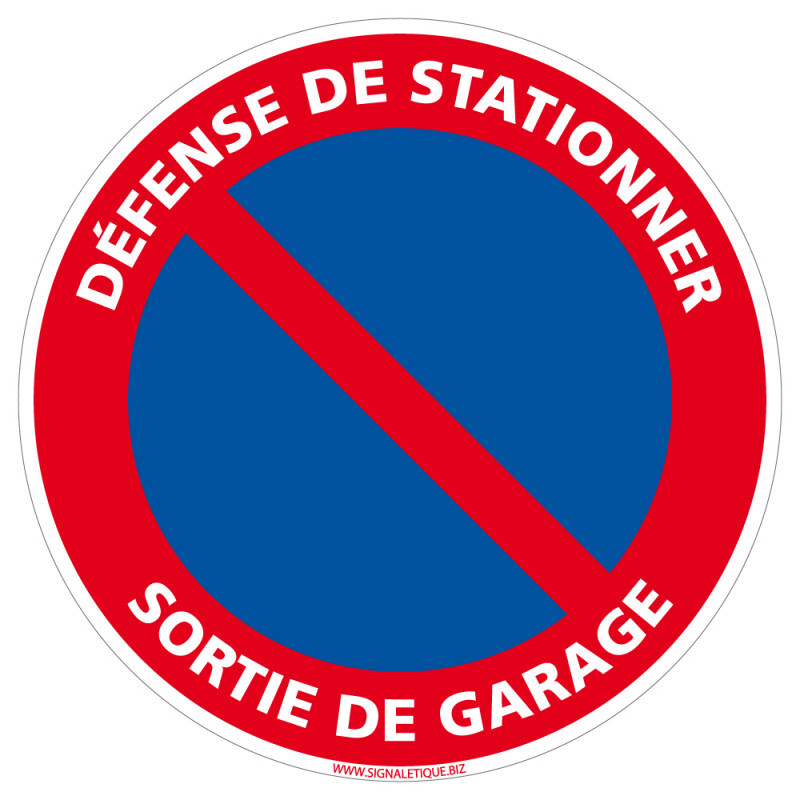 Panneau DÃ©Fense De Stationner Sortie De Garage