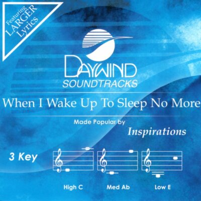 When I Wake Up To Sleep No More - The Inspirations - Accompaniment Track