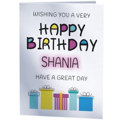 Happy Birthday Shania - Birthday Card For Shania