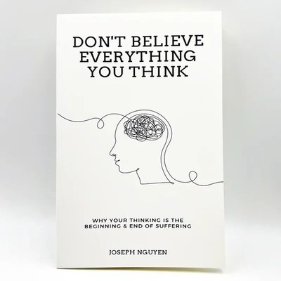 Don't Believe Everything You Think by Joseph Nguyen BRANDNEW PAPERBACK FREE SHIP