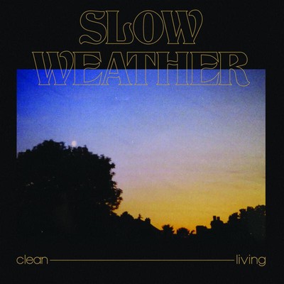Slow Weather Clean Living (Vinyl) 12'' EP (UK IMPORT)