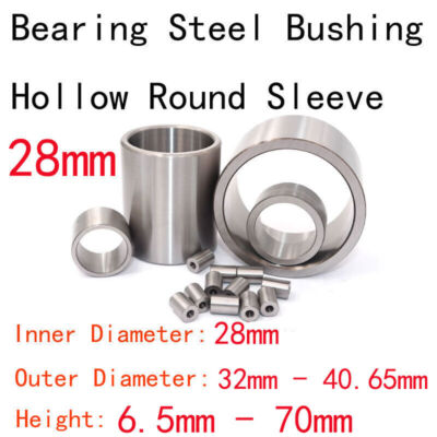 28mm Inner Diameter Bearing Steel Bushing Hollow Round Sleeve 32mm-70mm OD