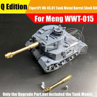 Q Edition German Tiger(P) VK 45.01 Tank Metal Gun Barrel+Shells for Meng WWT-015